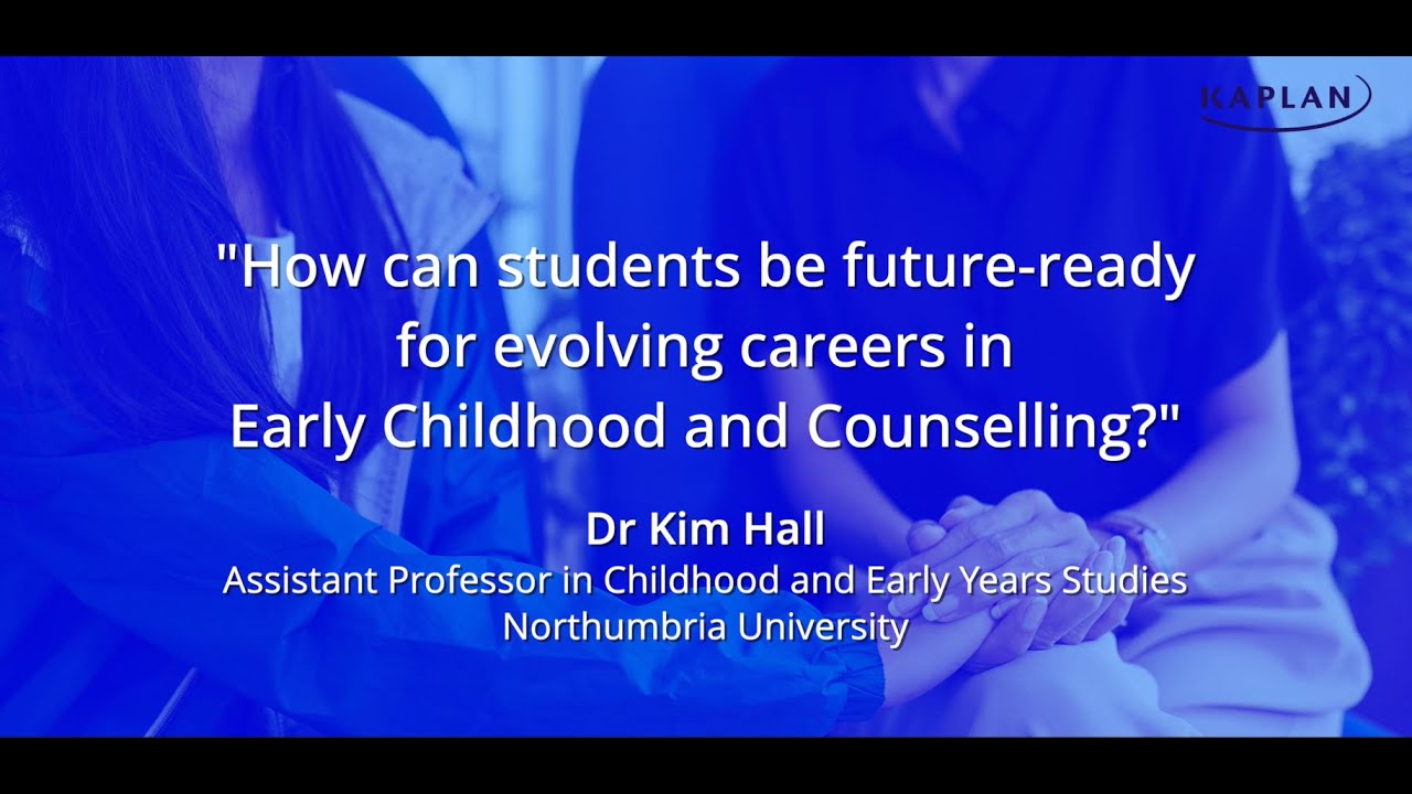 Как подготовиться к будущему в раннем детстве и карьере консультанта? — Доктор Ким Холл