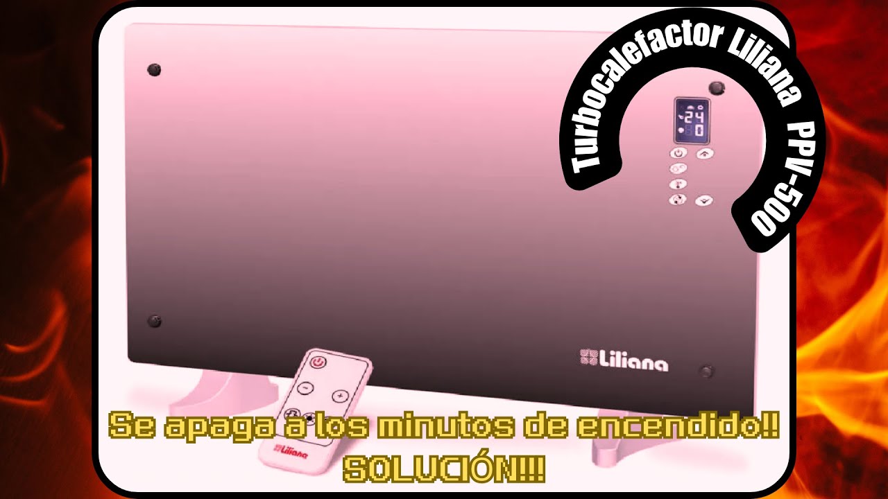 Calefactor Liliana PPV-500 | Se apaga a los minutos de encendido!! !SOLUCIÓN!!!