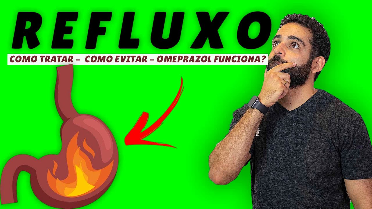 REFLUXO - Como evitar? - Omeprazol Resolve?