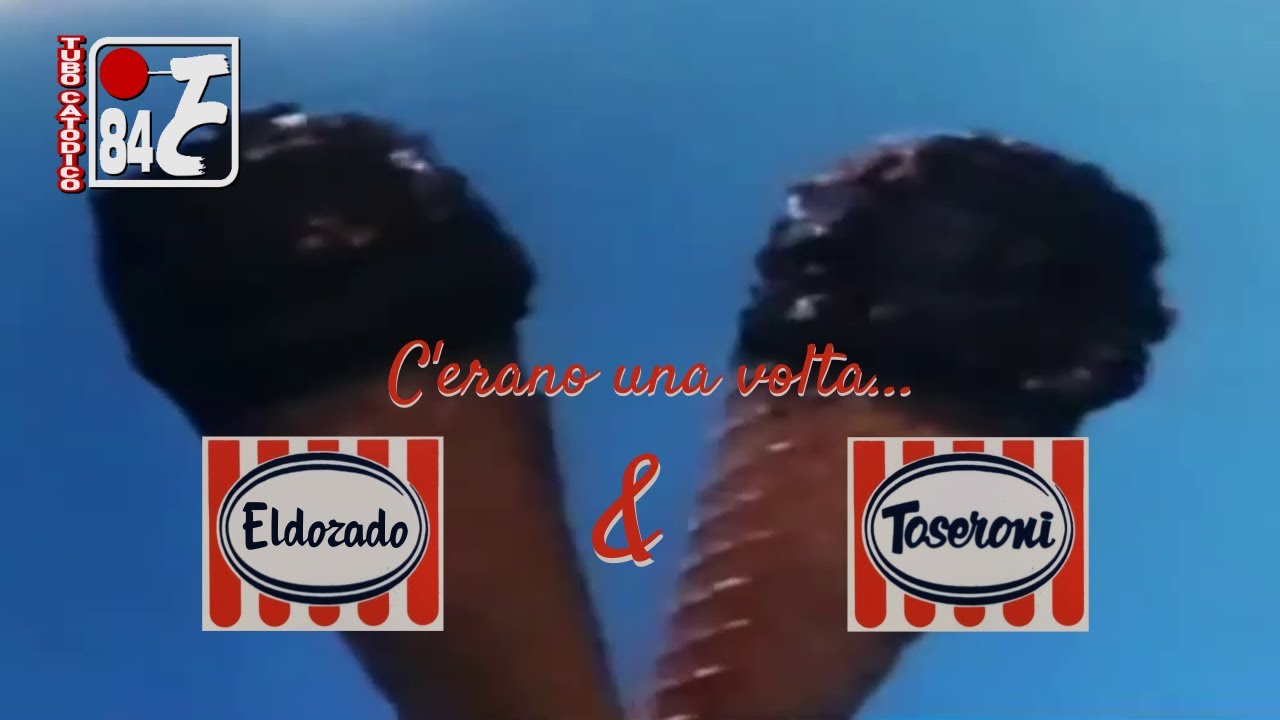 C'erano una volta... Eldorado e Toseroni