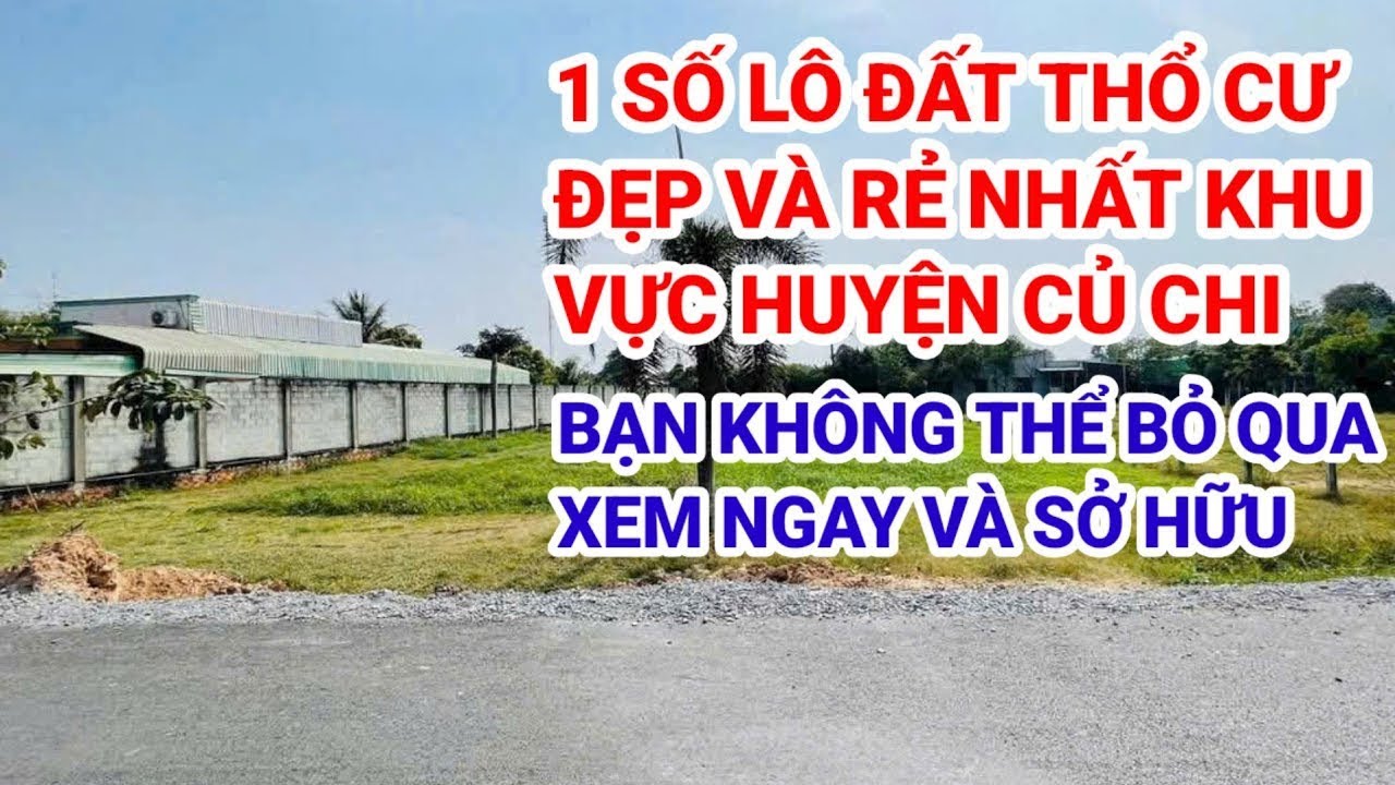 🛑Tổng hợp 1 số lô đất đẹp giá rẻ tại khu vực huyện Củ Chi - Bđs Quang Minh