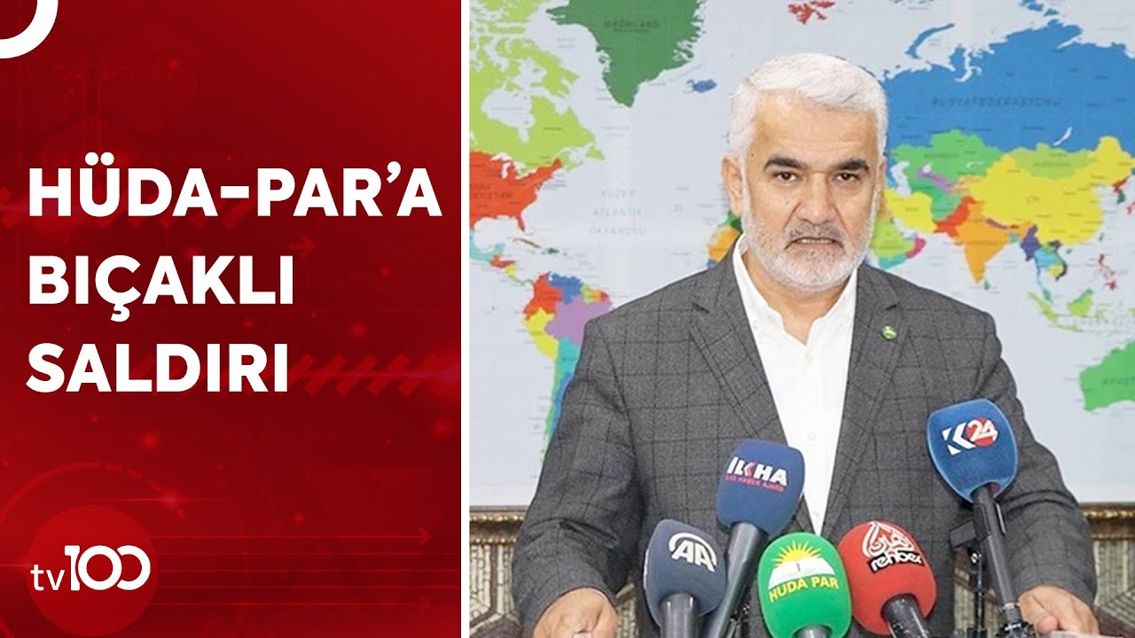 HÜDA-PAR Adana İl Başkanlığı'nda Saldırı Gerçekleşti | TV100 Haber