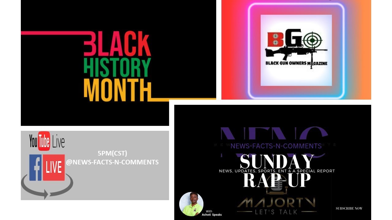 NFNC SUNDAY RAP SESSION: Black History Month & Resilience of Black People, Black Gun Ownership