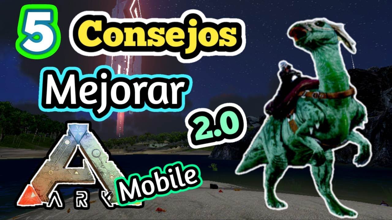 5 CONSEJOS para MEJORAR en ARK MOBILE 2.0  🦕🦖😃