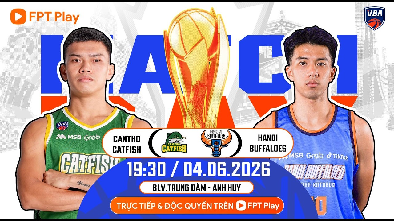 🔴VBA 2026 - GAME 9: CANTHO CATFISH VS HANOI BUFFALOES
