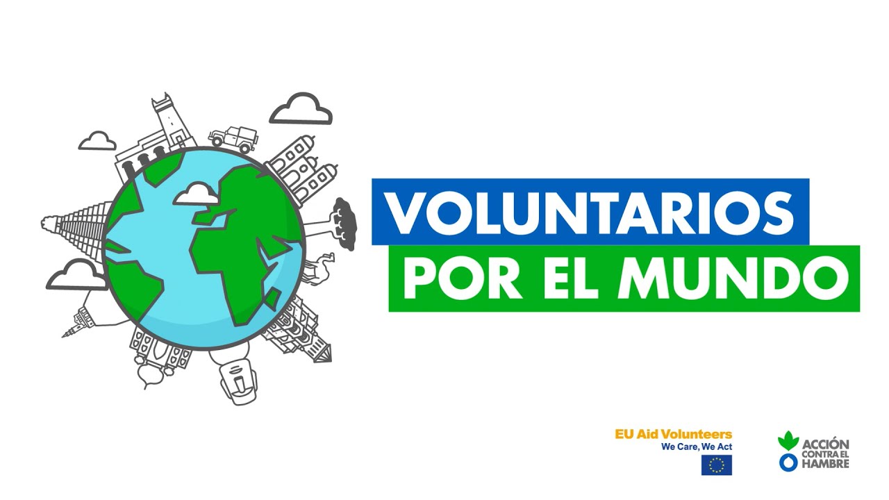 Voluntarios por el mundo I Acción contra el Hambre