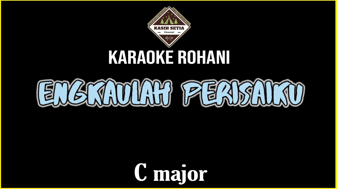 Engkaulah Perisaiku - C Major (Karaoke | Minus One | Cover)