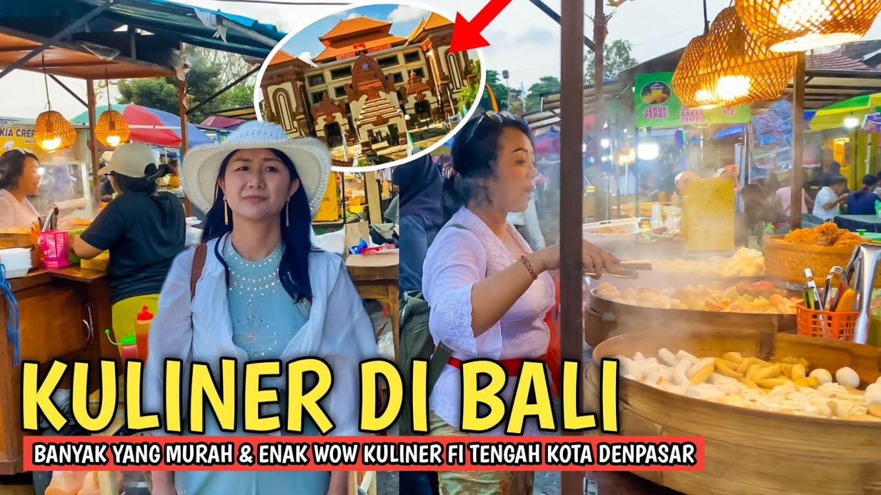 TEMPAT KULINER MURAH DI BALI: vlog Pasar Badung Denpasar Bali saat ini
