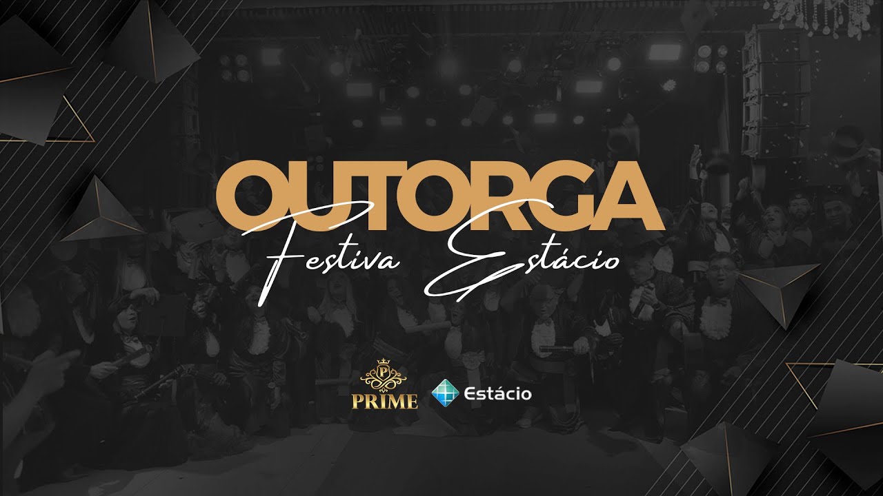 OUTORGA FESTIVA - ESTÁCIO 2024