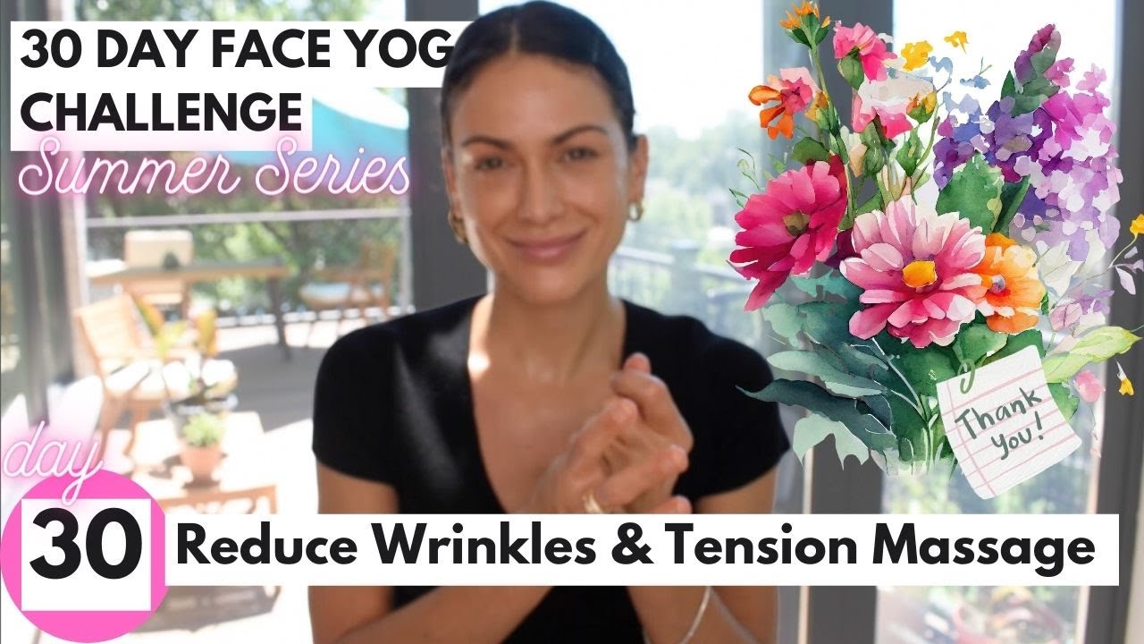 Day 30: Reduce Wrinkles & Brighten Skin  | 30 Day Face Yoga Challenge: 5 Min a Day for best face