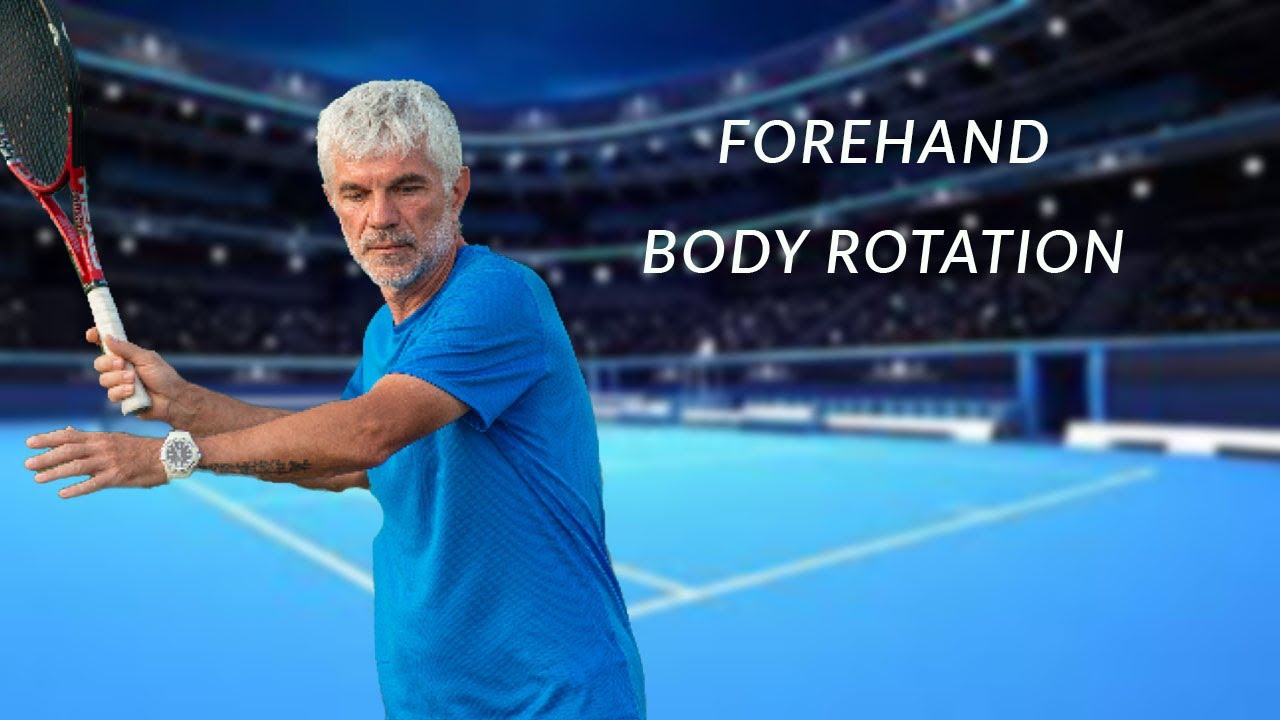 Why Body Rotation is Key to a Powerful Forehand in Tennis