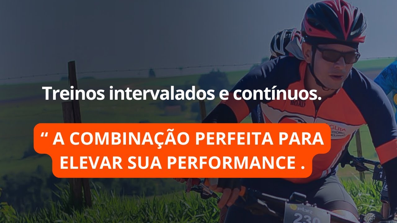 Treino Intervalado + Contínuo: A COMBINAÇÃO PERFEITA para Você Voar no Ciclismo!