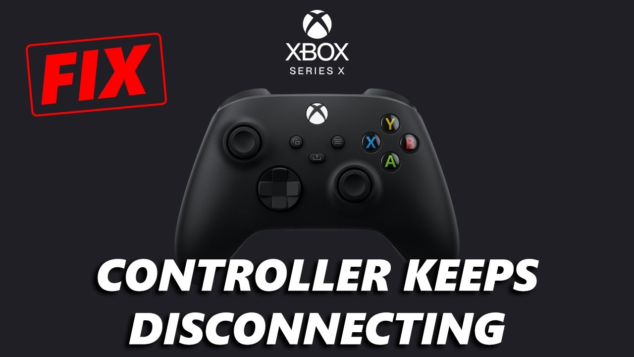 How To FIX Controller Keeps Disconnecting On Xbox Series X