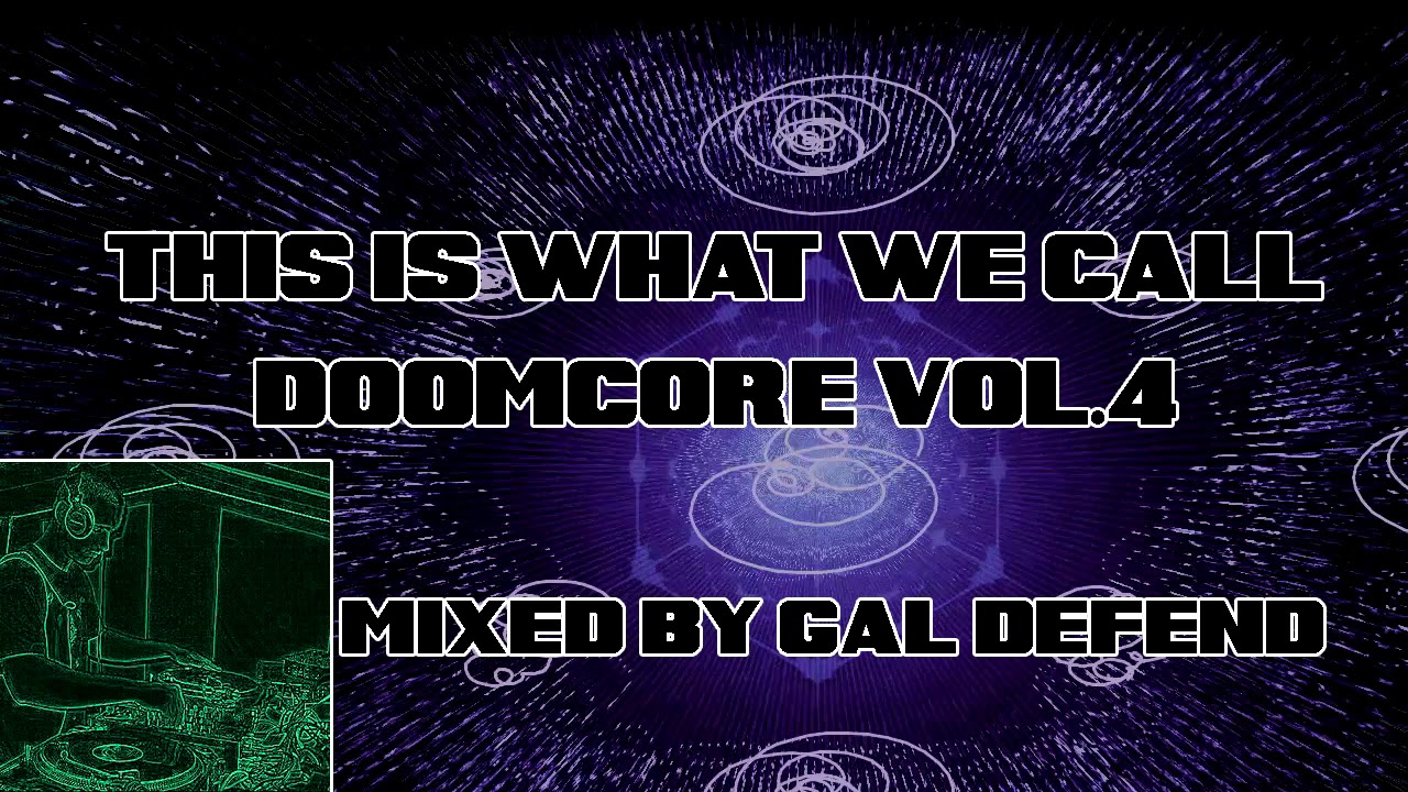 This is What We Call Doomcore 4