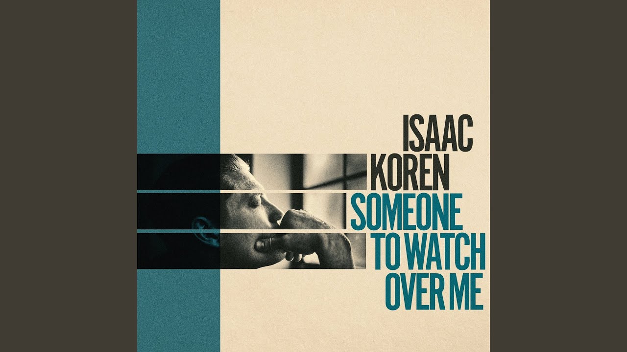 Someone To Watch Over Me