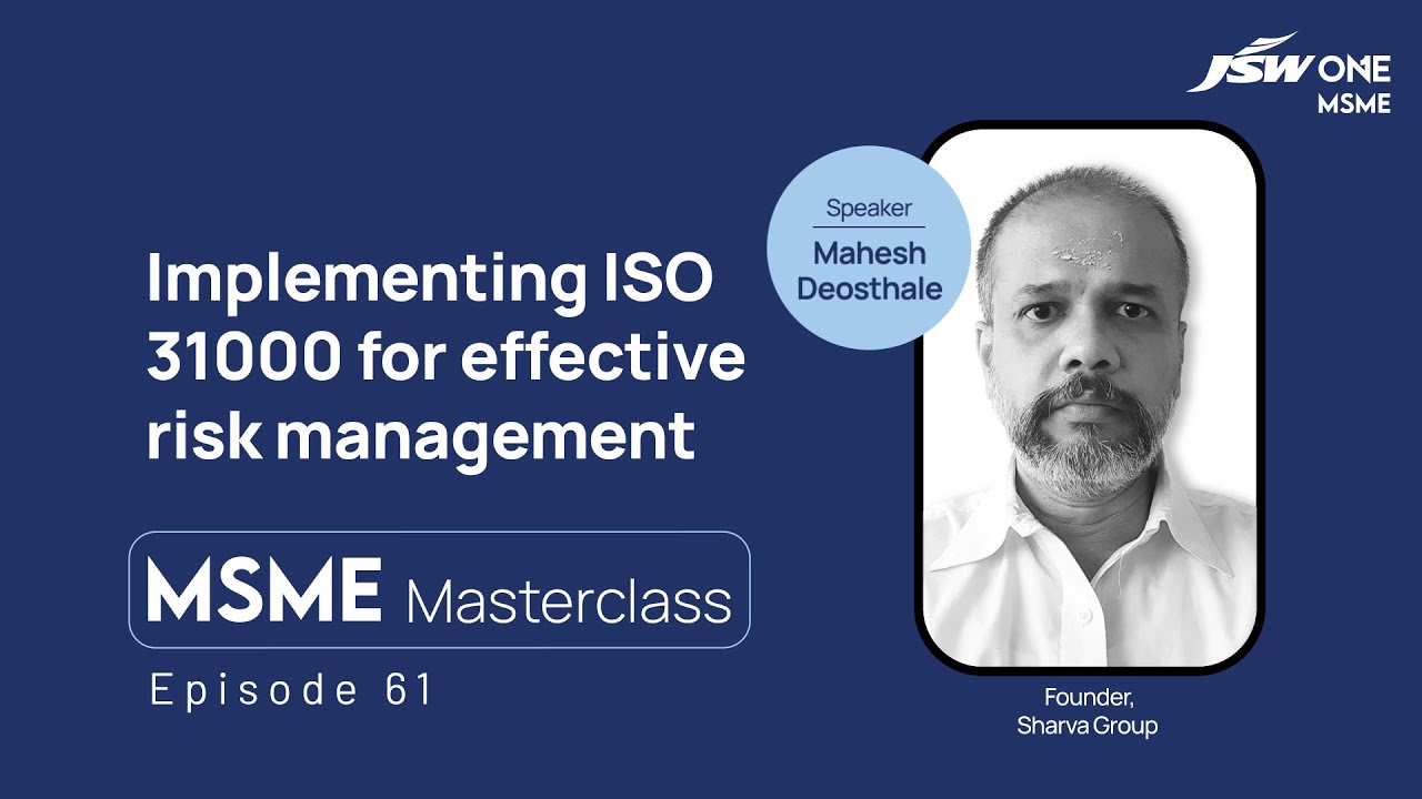 MSME Masterclass | Episode 61 | Implementing ISO 31000 for effective risk management
