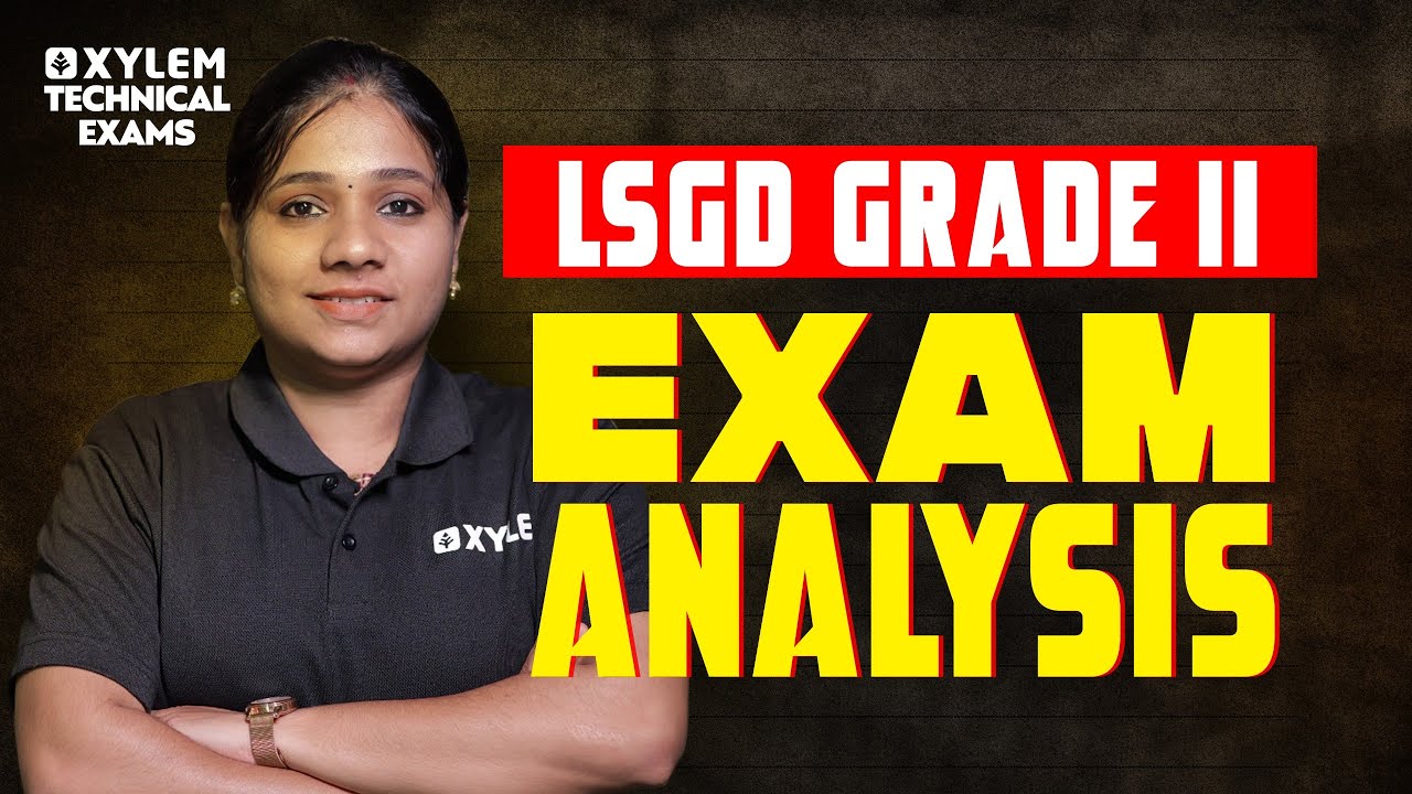 LSGD Grade II Exam Analysis | Xylem Technical Exams