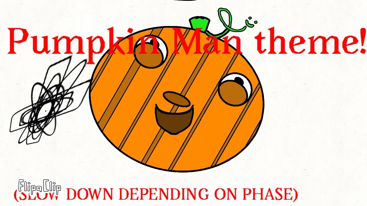 Pumpkin Man theme song