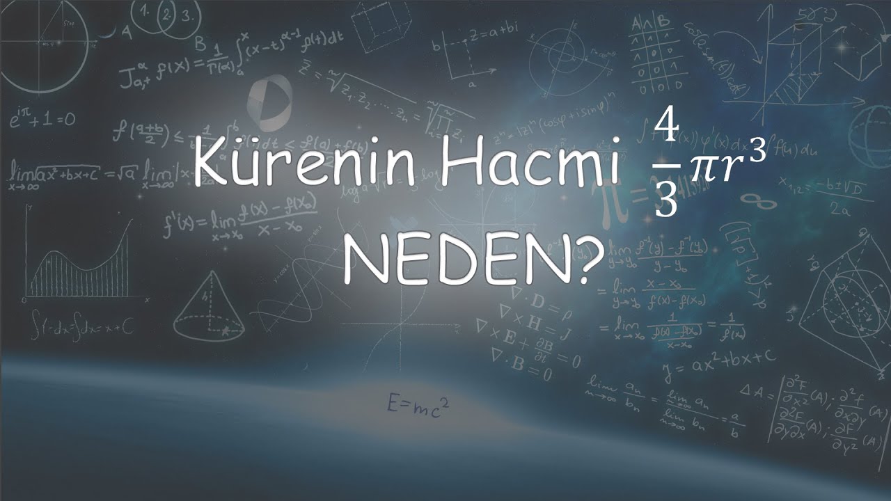 K&uuml;renin hacmi neden 4/3 pi r^3? (İntegral Yardımıyla Hacim Hesabı)