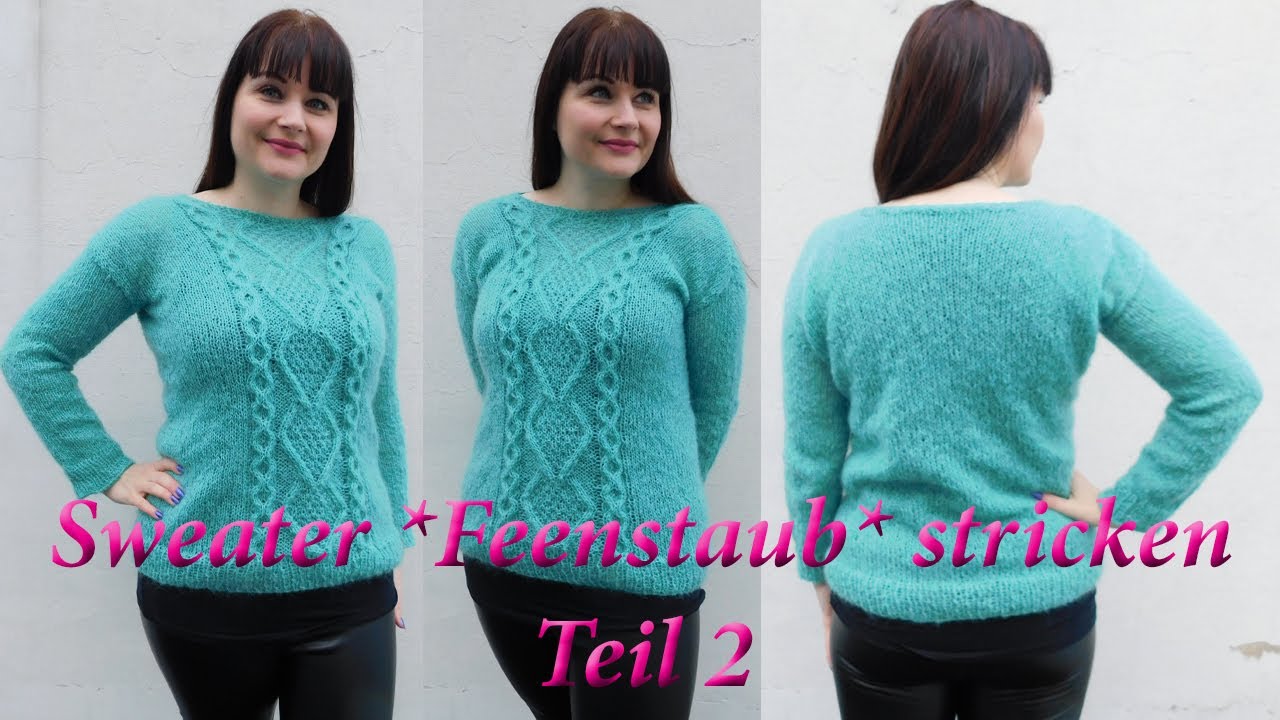 Sweater FEENSTAUB stricken Teil 2 - Romy Fischer Strickanleitung