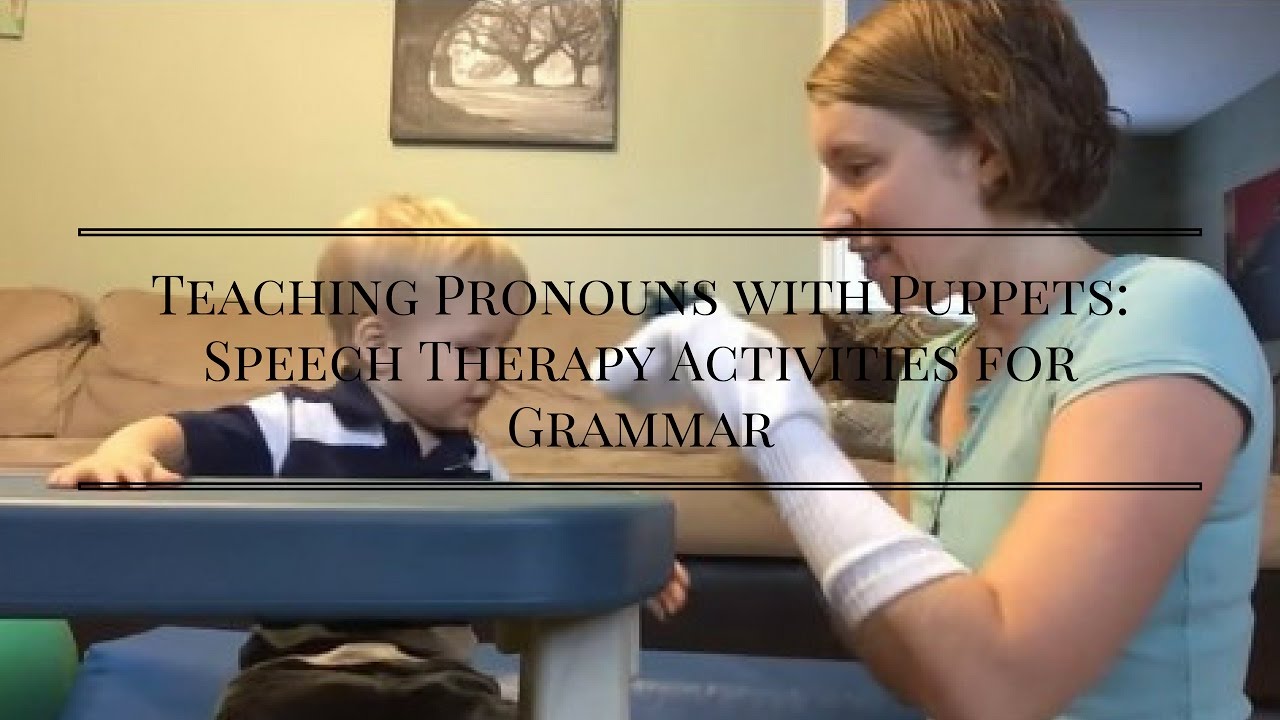 Teaching Pronouns with Puppets: Speech Therapy Activities for Grammar