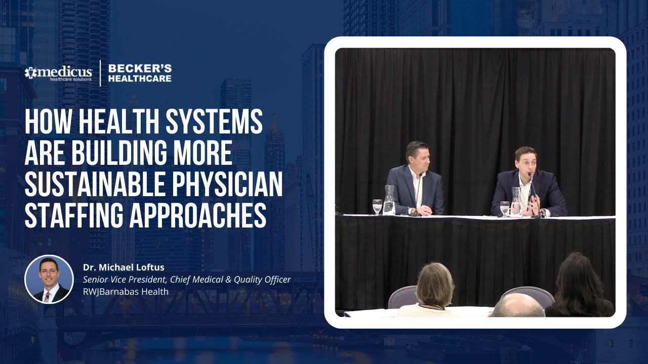 How Health Systems Are Building More Sustainable Physician Staffing Approaches