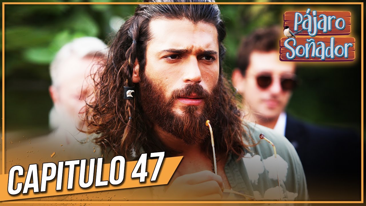 P&aacute;jaro so&ntilde;ador - Capitulo 47 (Audio Espa&ntilde;ol - Larga Capitulo) | Erkenci Kuş