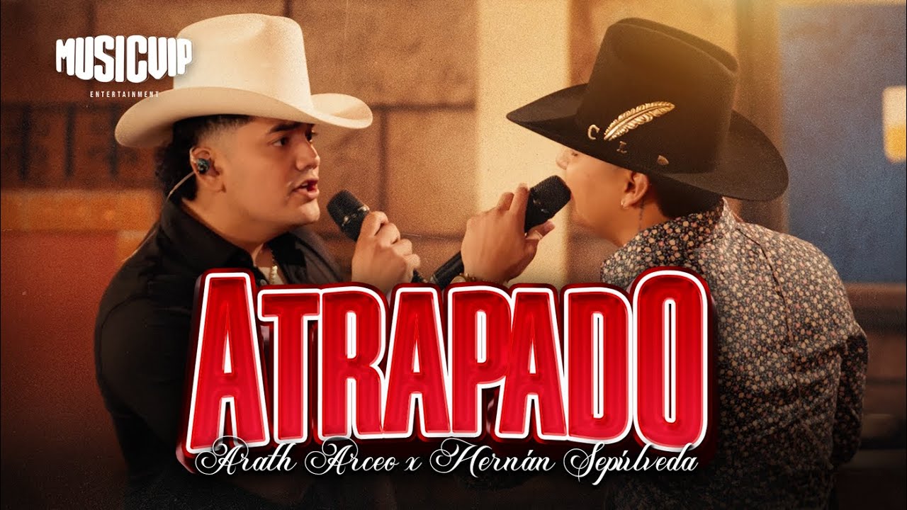 Arath Arceo - Hernán Sepulveda - Atrapado (VIdeo Oficial)