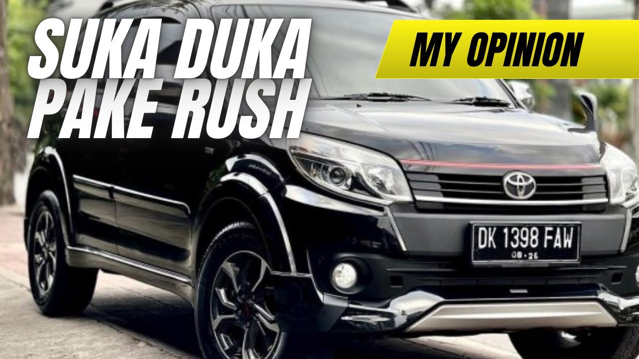 Suka Duka Pake Toyota Rush 2015 #sukaduka #toyota #toyotarush #indonesia #rush