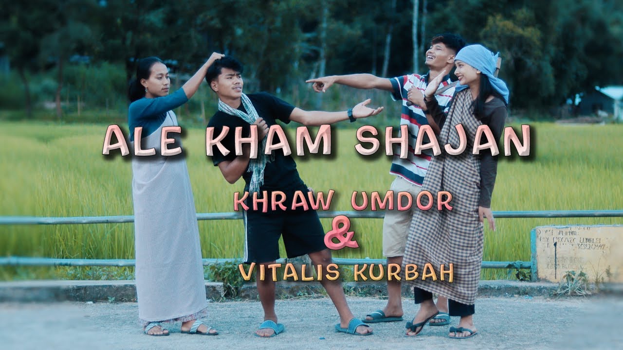 Ale Kham Shajan - Khraw umdor and Vitalis Kurbah 25 September 2024 at 4 PM