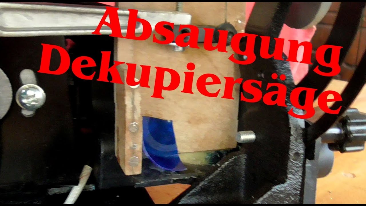 Absaugung an der Dekupiersäge