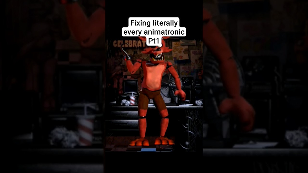Fixing every animatronic in FNaF Pt1 #fnaf1 #foxy #freddyfazbear  #speededit
