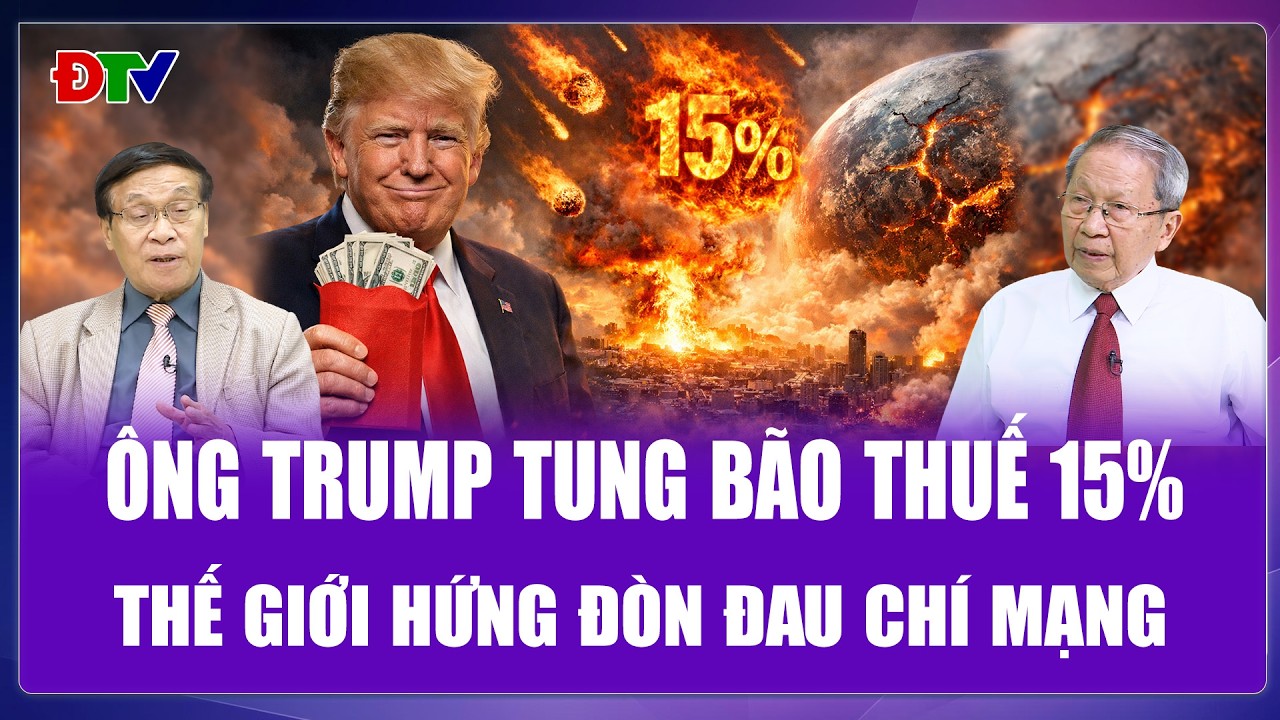 QUỐC TẾ NÓNG 22/2: Ông Trump “lì xì” bằng cú bão thuế 15%, thế giới hứng đòn đau chí mạng
