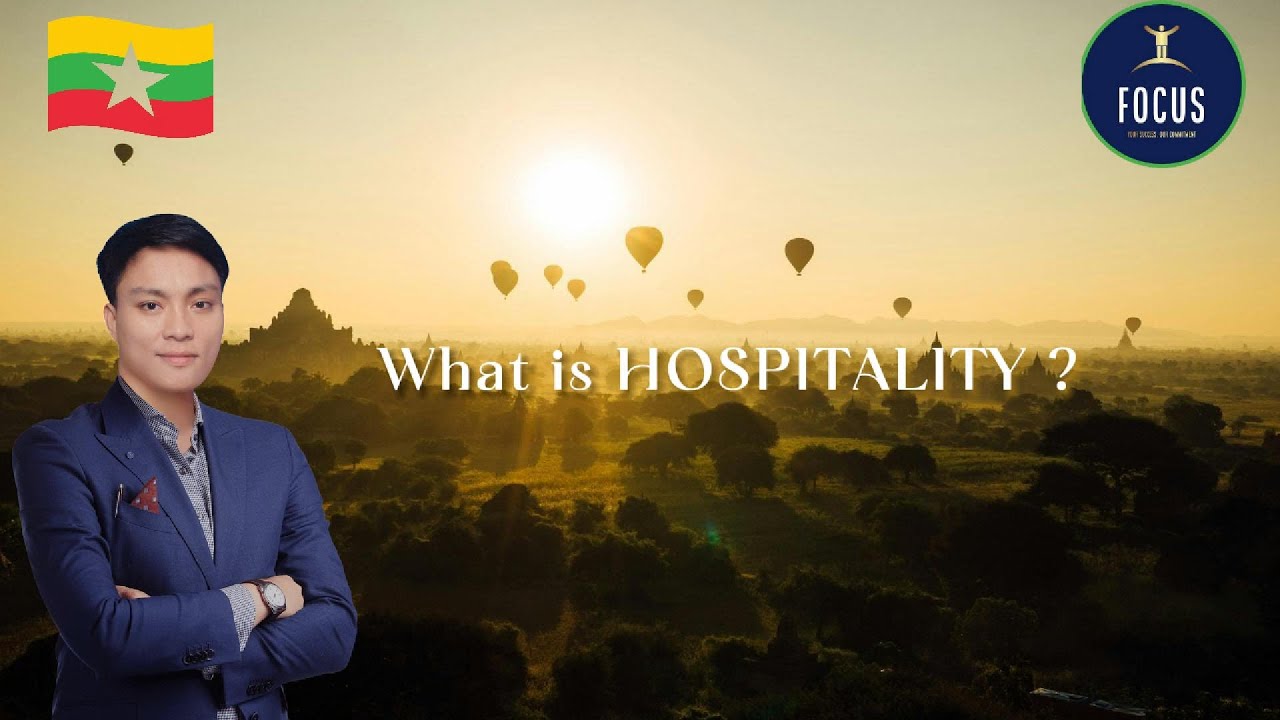 Hotel မှာ ဘယ်လို အလုပ် လုပ်မလဲ? What is hospitality?