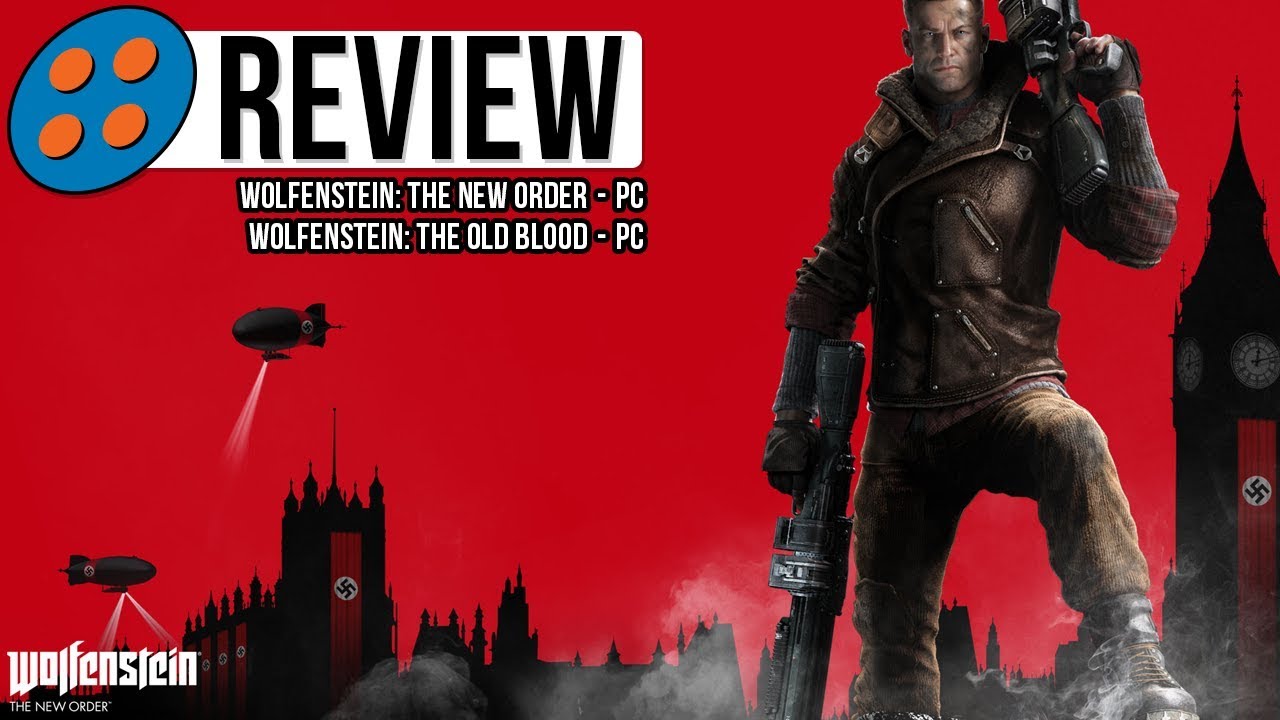 Wolfenstein: The New Order & The Old Blood for PC Video Review
