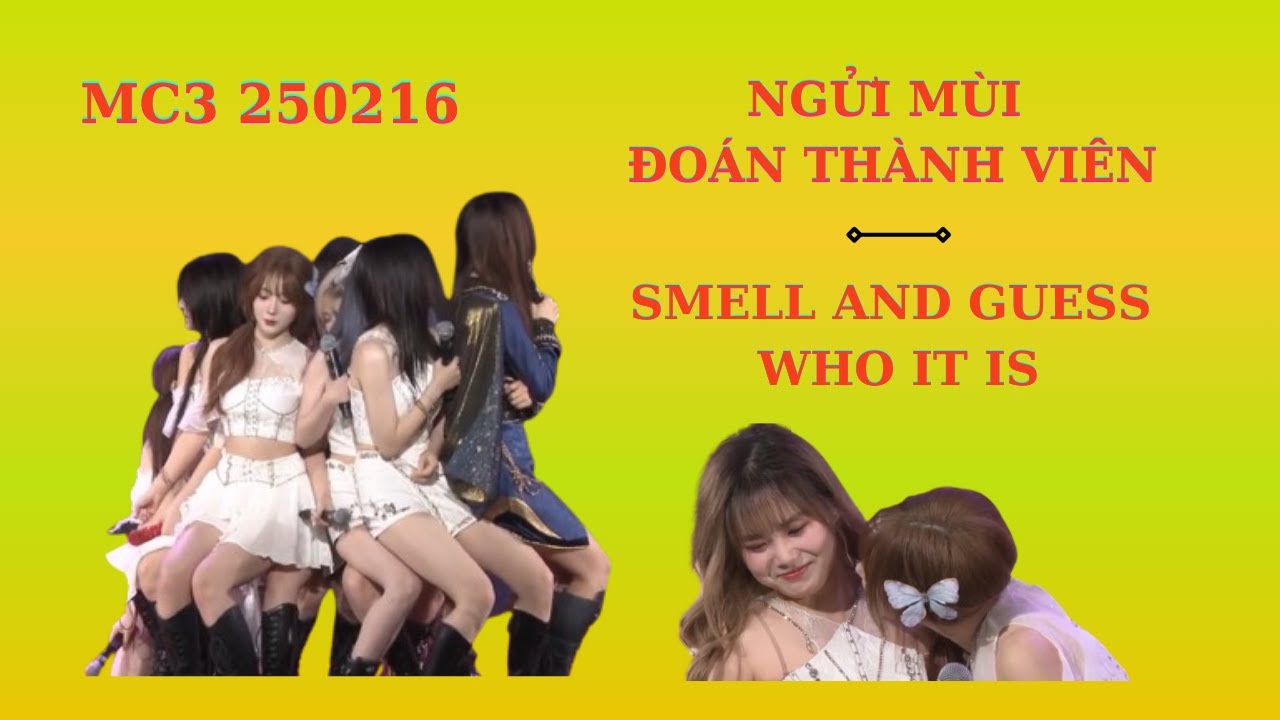 [Vietsub bật phụ đề, Engsub CC] 250216 GNZ48 TEAM NIII MC3 Cut: Ngửi mùi đoán thành viên