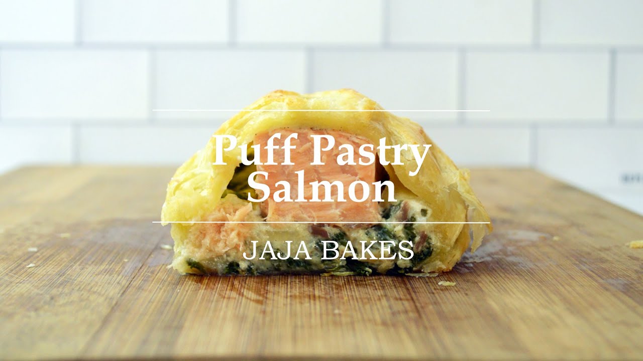 Puff Pastry Salmon (Salmon Wellington) | Jaja Bakes