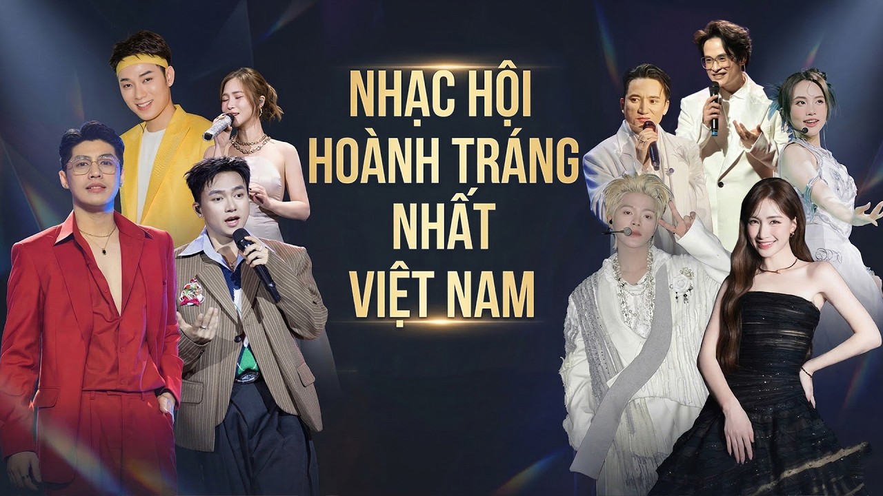 NHẠC HỘI HOÀNH TRÁNG NHẤT VIỆT NAM Với Sự Góp Mặt Các Ngôi Sao: NOO PHƯỚC THỊNH, TRÚC NHÂN, ISAAC...