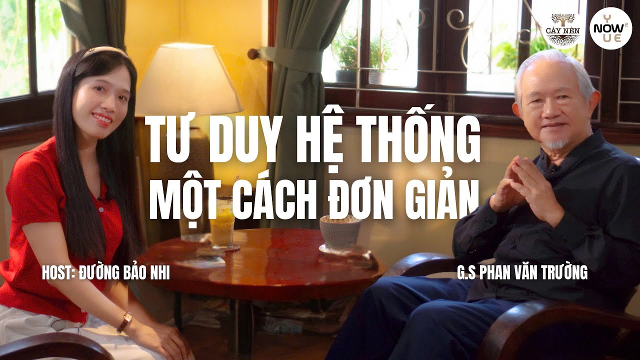 Tập 04: TƯ DUY HỆ THỐNG một cách đơn giản | YOU NOW WE NOW series | Cấy Nền Radio