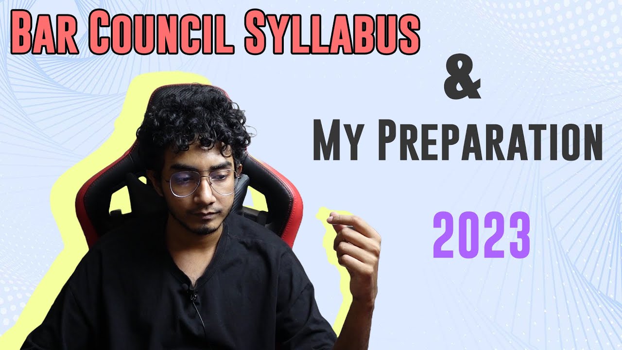 Bar Council Syllabus & My Preparation