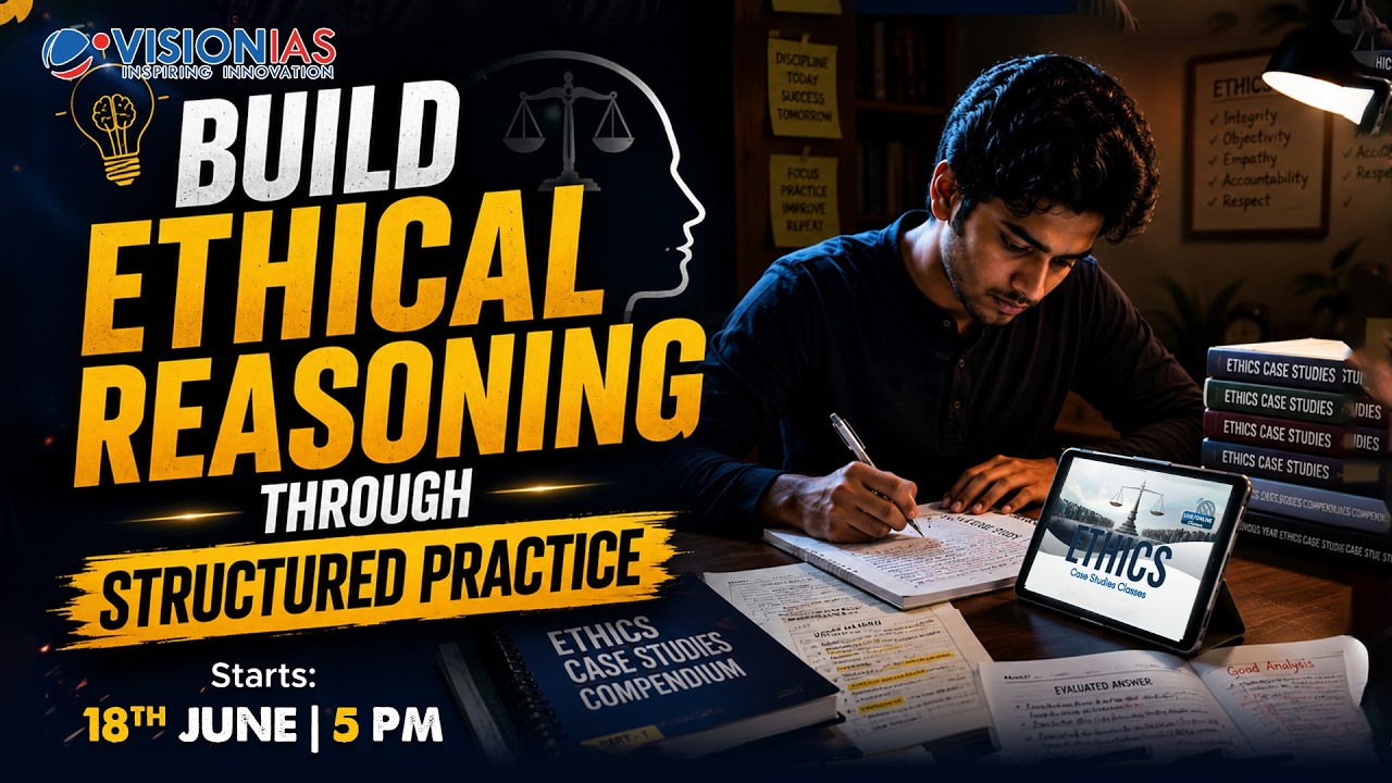 Ethics Case Studies Classes | Starts: 18th June, 5 PM