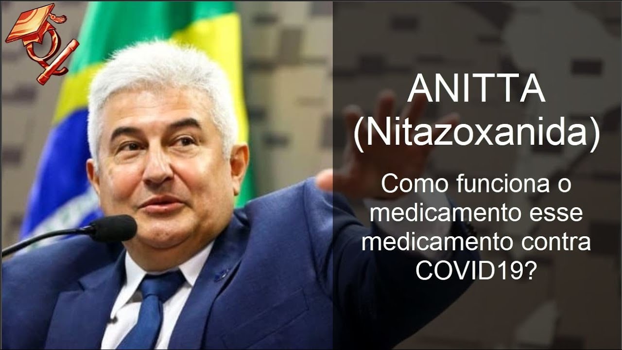Anitta (Nitazoxanida) - O remédio pesquisado pelo Ministério da C.T.I. contra COVID. Como funciona?