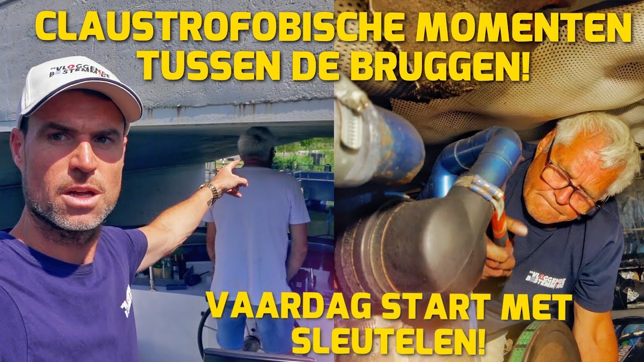 VAARDAG START MET SLEUTELEN! CLAUSTROFOBISCHE MOMENTEN TUSSEN BRUGGEN! #182
