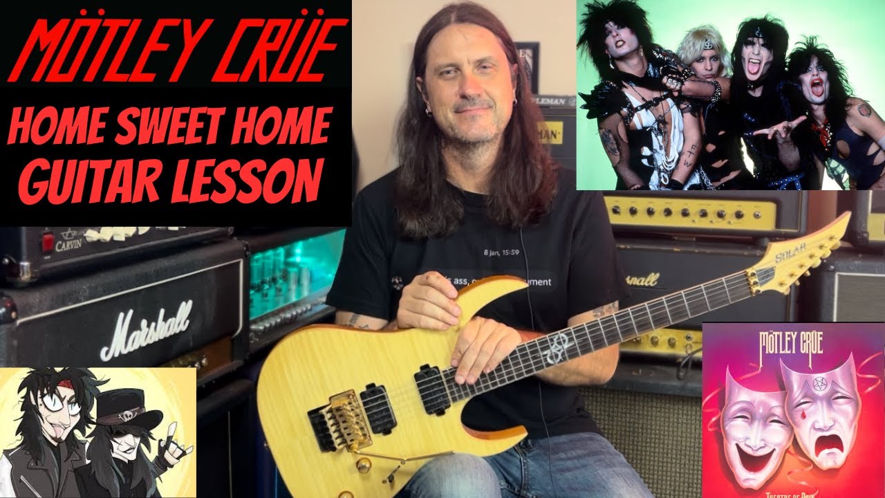 Как играть «Home Sweet Home» от Motley Crue — Урок игры на гитаре — Мик Маррс — Никки Сикс