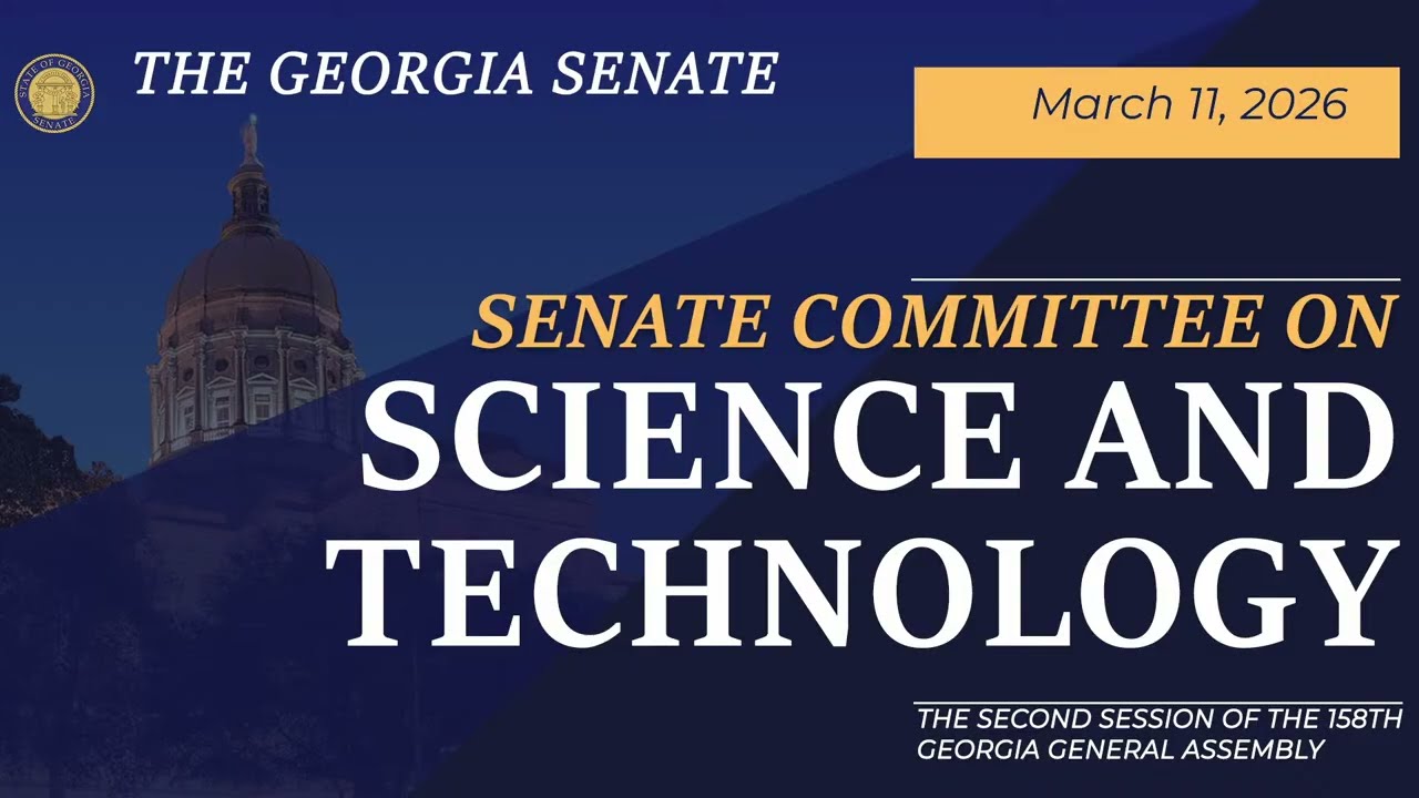 03/11/2026 Senate Committee on Science and Technology
