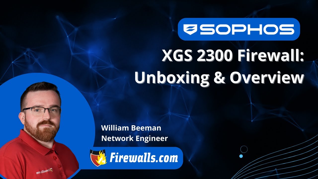 Межсетевой экран Sophos XGS 2300: распаковка и обзор.