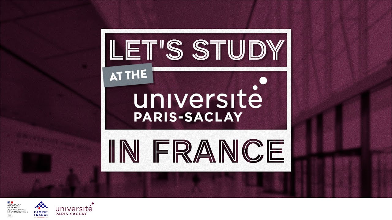 Let's Study in France: Université Paris-Saclay