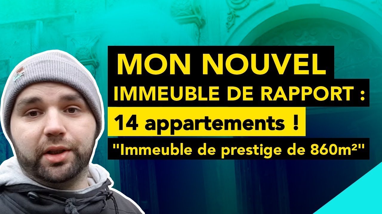 Mon nouvel immeuble de rapport : 14 appartements ! 860 m² de prestige !