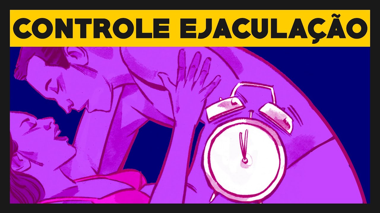 T&Eacute;CNICAS para CONTROLAR a EJACULA&Ccedil;&Atilde;O PRECOCE | Dicas de Sexo 043