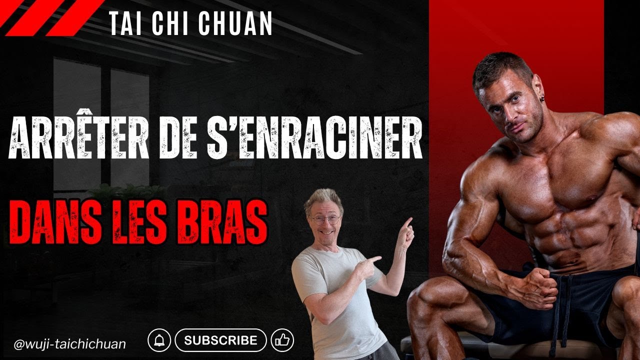 Tai chi chuan : Arrêter de s'enraciner dans les bras pour enfin trouver la terre :)